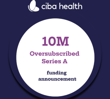 Ciba Health raises $10M Series A