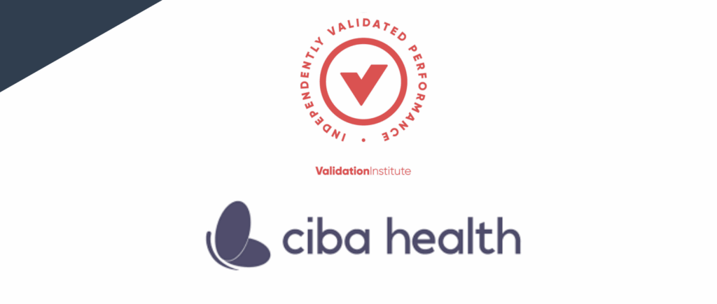 CIBA HEALTH AUTHENTICATED BY THE VALIDATION INSTITUTE FOR CLINICAL AND FINANCIAL OUTCOMES